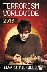 Book cover of Terrorism Worldwide, 2018 by Edward Mickolus