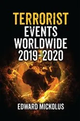 Book cover of Terrorist Events Worldwide 2019-2020 by Edward Mickolus