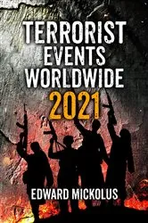 Book cover of Terrorist Events Worldwide 2021 by Edward Mickolus