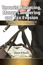 Book cover of Terrorist Financing, Money Laundering, and Tax Evasion by Jayesh D'Souza