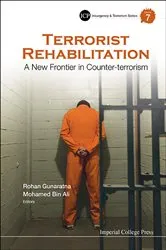 Book cover of Terrorist Rehabilitation: A New Frontier In Counter-terrorism by Rohan Gunaratna