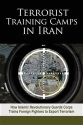 Book cover of Terrorist Training Camps in Iran by NCRI- U.S. Representative Office