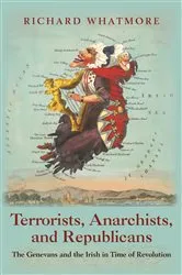 Book cover of Terrorists, Anarchists, and Republicans by Richard Whatmore