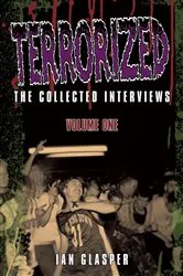 Book cover of Terrorized, The Collected Interviews, Volume One by Ian Glasper