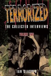 Book cover of Terrorized, The Collected Interviews, Volume Two by Ian Glasper