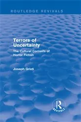 Book cover of Terrors of Uncertainty (Routledge Revivals) by Joseph Grixti