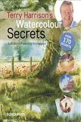 Book cover of Terry Harrison's Watercolour Secrets by Terry Harrison