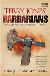 Book cover of Terry Jones' Barbarians by Alan Ereira