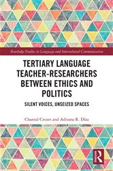 Book cover of Tertiary Language Teacher-Researchers Between Ethics and Politics by Chantal Crozet