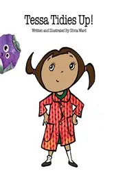 Book cover of Tessa Tidies Up! by Olivia Ward