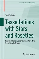 Book cover of Tessellations with Stars and Rosettes by Toni Sellarès