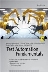 Book cover of Test Automation Fundamentals by Manfred Baumgartner