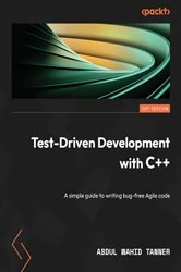 Book cover of Test-Driven Development with C++ by Abdul Wahid Tanner