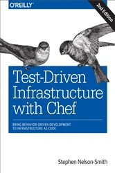Book cover of Test-Driven Infrastructure with Chef (2nd ed.) by Stephen Nelson-Smith
