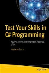 Book cover of Test Your Skills in C# Programming by Vaskaran Sarcar