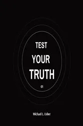 Book cover of TEST YOUR TRUTH by Michael Usher