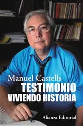 Book cover of Testimonio. Viviendo historia by Manuel Castells