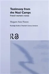 Book cover of Testimony from the Nazi Camps by Margaret Anne Hutton
