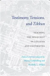 Book cover of Testimony, Tensions, and Tikkun by Myrna Goldenberg