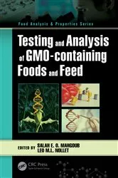 Book cover of Testing and Analysis of GMO-containing Foods and Feed by Salah E. O. Mahgoub