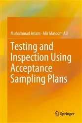 Book cover of Testing and Inspection Using Acceptance Sampling Plans by Muhammad Aslam
