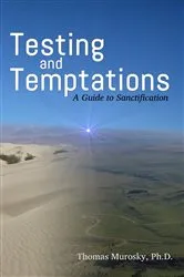 Book cover of Testing and Temptations by Thomas Murosky