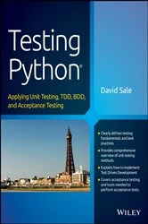 Book cover of Testing Python by David Sale