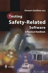 Book cover of Testing Safety-Related Software by Stewart Gardiner