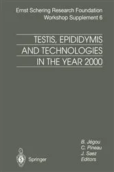 Book cover of Testis, Epididymis and Technologies in the Year 2000 by B. Jegou