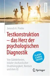 Book cover of Testkonstruktion – das Herz der psychologischen Diagnostik by Janosch A. Priebe