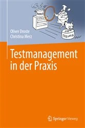 Book cover of Testmanagement in der Praxis by Oliver Droste