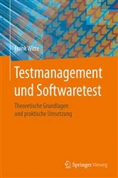 Book cover of Testmanagement und Softwaretest by Frank Witte