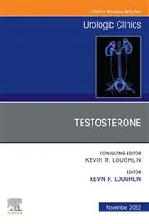 Book cover of Testosterone, An Issue of Urologic Clinics, E-Book by Loughlin MD, MBA, Kevin R.