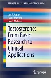 Book cover of Testosterone: From Basic Research to Clinical Applications by Lee B. Smith
