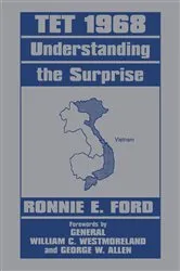 Book cover of Tet 1968 by Captain Ronnie E. Ford