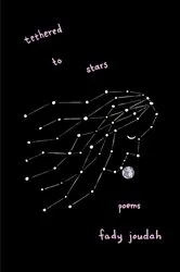 Book cover of Tethered to Stars by Fady Joudah