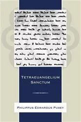 Book cover of Tetraeuangelium Sanctum by Philip Edward Pusey