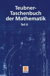Book cover of Teubner-Taschenbuch der Mathematik (8th ed.) by Günter Grosche