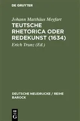 Book cover of Teutsche Rhetorica oder Redekunst (1634) by Erich Trunz