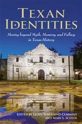 Book cover of Texan Identities by Light Townsend Cummins