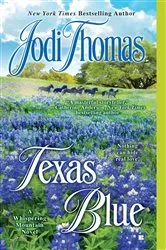 Book cover of Texas Blue by Jodi Thomas
