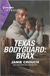 Book cover of Texas Bodyguard: Brax by Janie Crouch