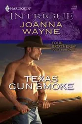 Book cover of Texas Gun Smoke by Joanna Wayne