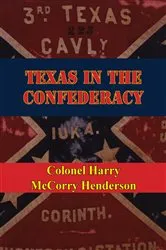 Book cover of Texas In The Confederacy by Unknown