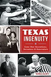 Book cover of Texas Ingenuity by Alan C. Elliott