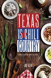 Book cover of Texas Is Chili Country by Judy Alter