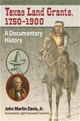 Book cover of Texas Land Grants, 1750-1900 by Davis, John Martin, Jr.
