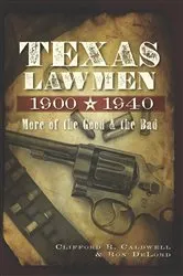 Book cover of Texas Lawmen, 1900-1940 by Clifford R. Caldwell
