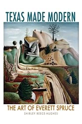 Book cover of Texas Made Modern by Shirley Reece-Hughes