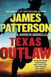 Book cover of Texas Outlaw by James Patterson